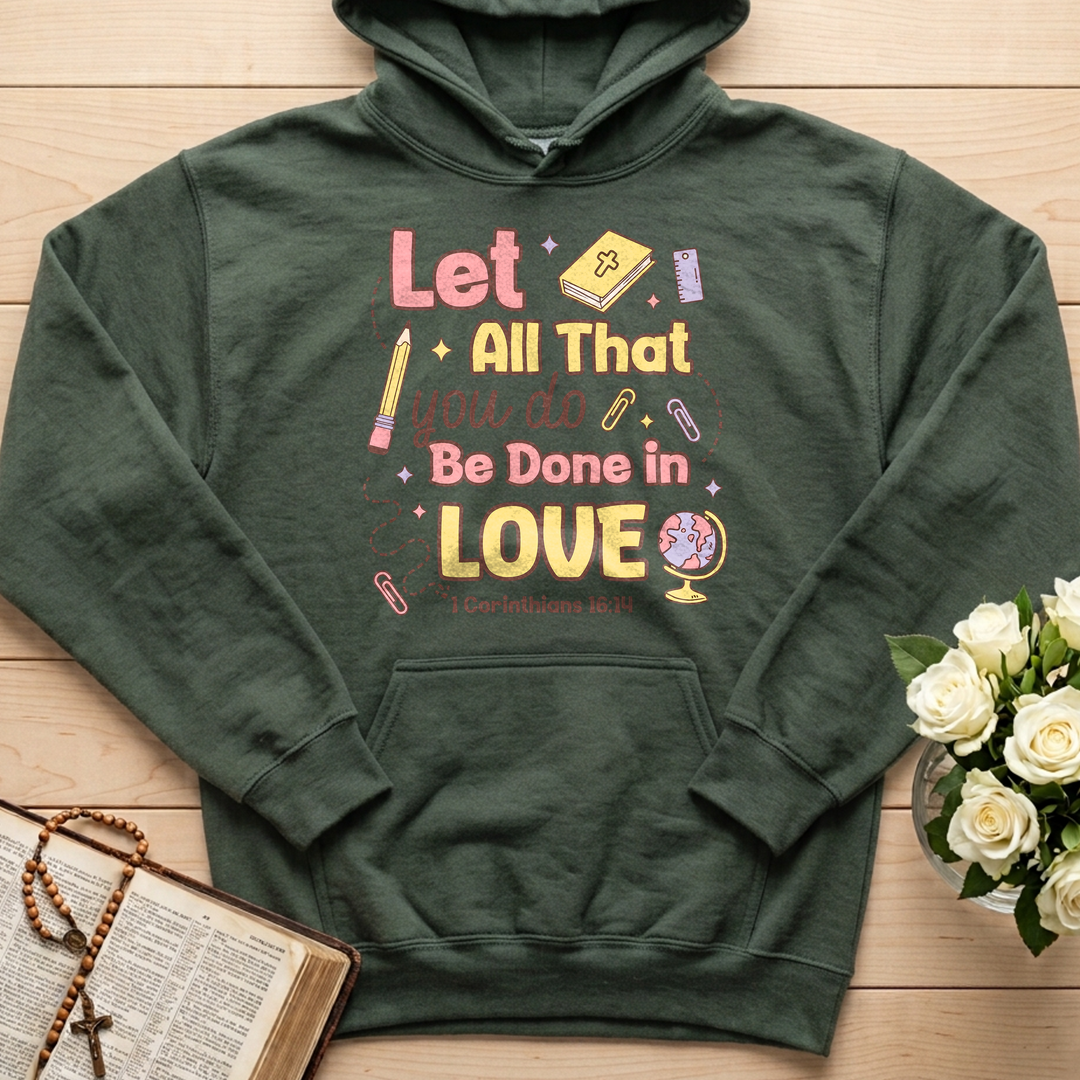 Let All That You Do Be Done In Love 1 Corinthians 16.14 06
