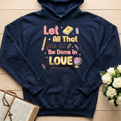 Let All That You Do Be Done In Love 1 Corinthians 16.14 06