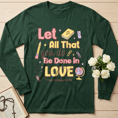 Let All That You Do Be Done In Love 1 Corinthians 16.14 06