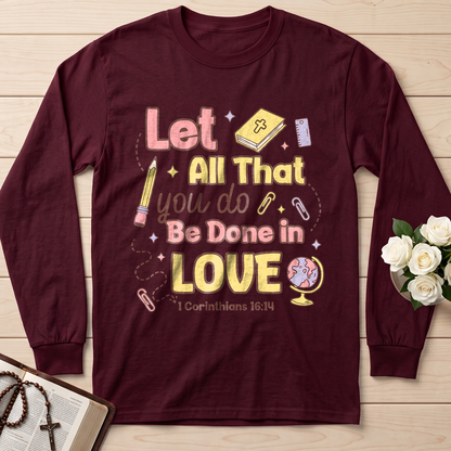 Let All That You Do Be Done In Love 1 Corinthians 16.14 06