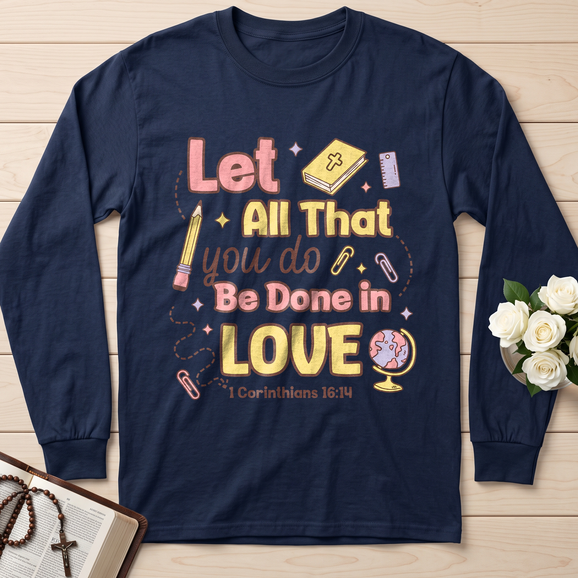 Let All That You Do Be Done In Love 1 Corinthians 16.14 06
