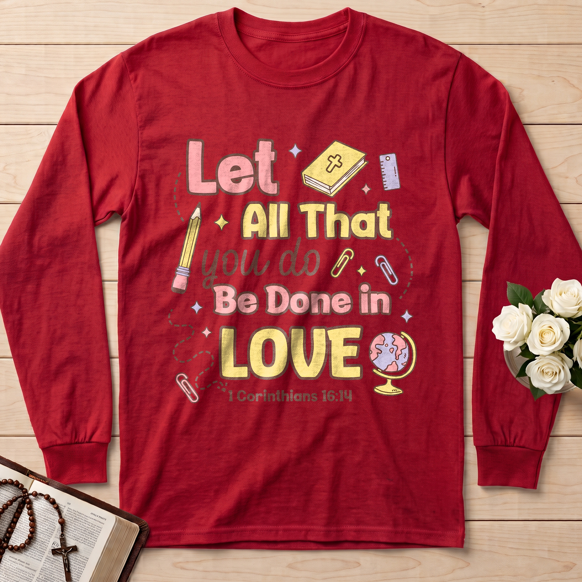Let All That You Do Be Done In Love 1 Corinthians 16.14 06