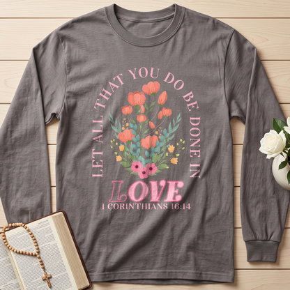 Let All That You Do Be Done In Love 1 Corinthians 16.14 08