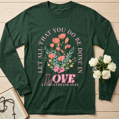 Let All That You Do Be Done In Love 1 Corinthians 16.14 08