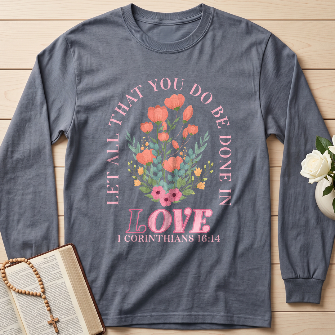 Let All That You Do Be Done In Love 1 Corinthians 16.14 08