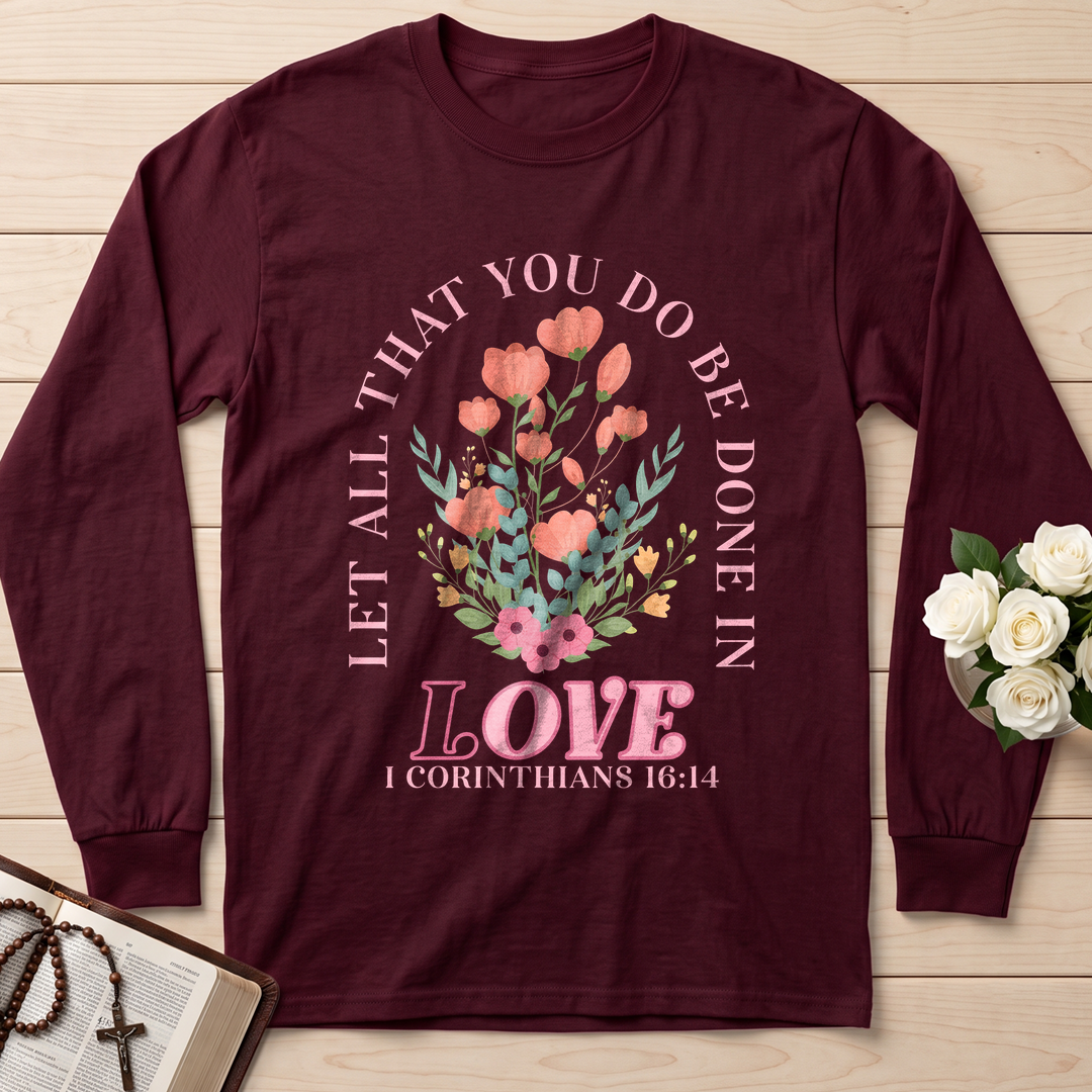 Let All That You Do Be Done In Love 1 Corinthians 16.14 08