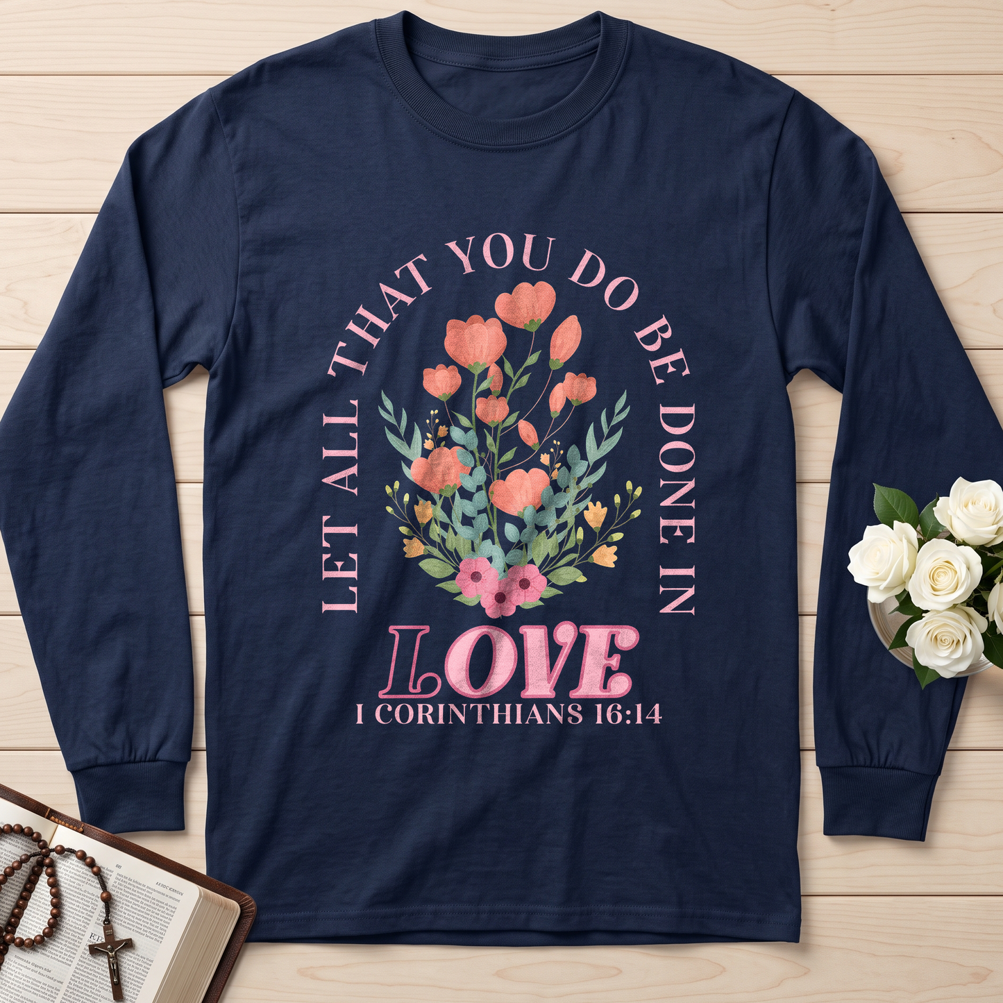 Let All That You Do Be Done In Love 1 Corinthians 16.14 08