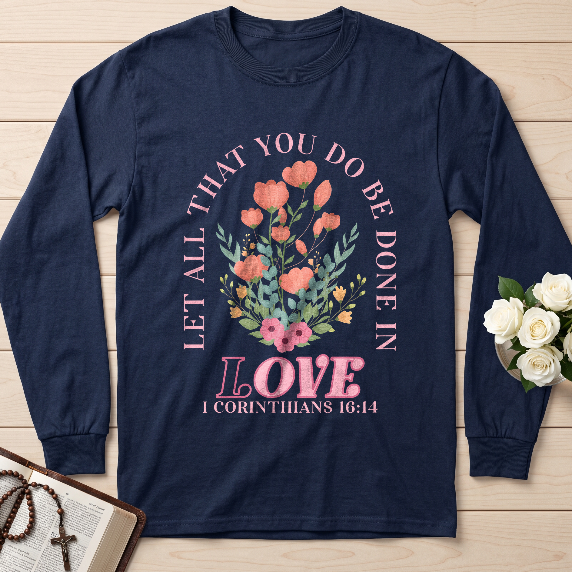 Let All That You Do Be Done In Love 1 Corinthians 16.14 08