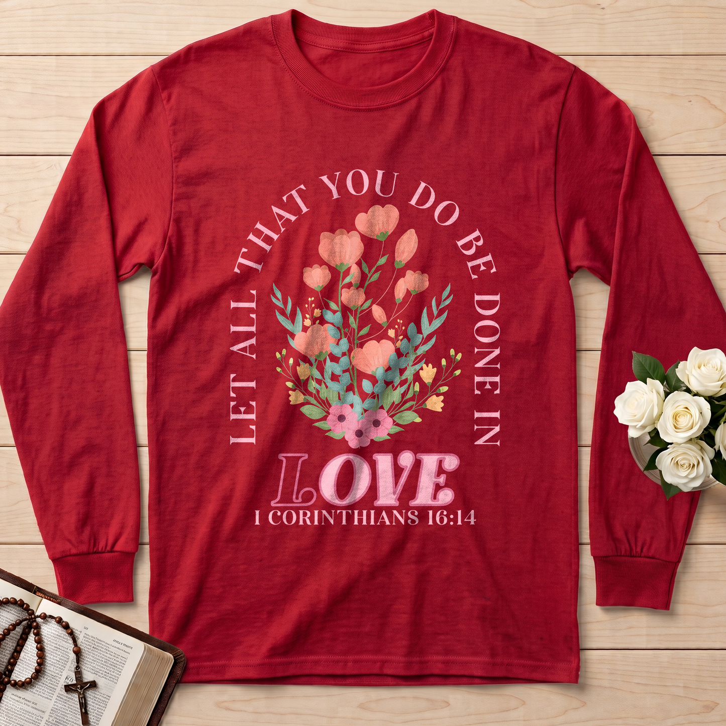Let All That You Do Be Done In Love 1 Corinthians 16.14 08