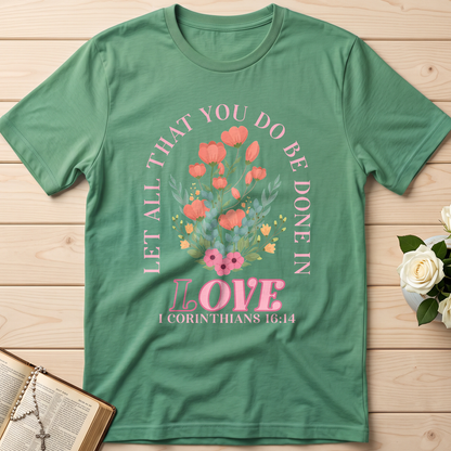 Let All That You Do Be Done In Love 1 Corinthians 16.14 08
