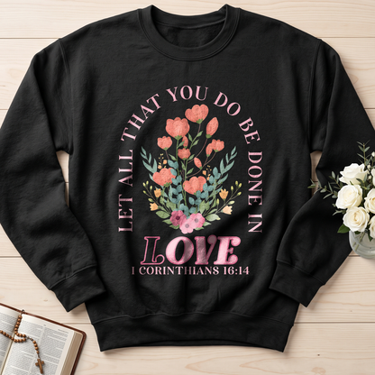 Let All That You Do Be Done In Love 1 Corinthians 16.14 08
