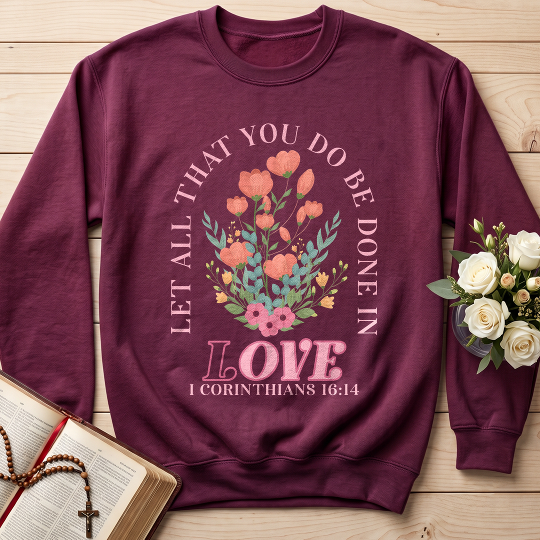 Let All That You Do Be Done In Love 1 Corinthians 16.14 08
