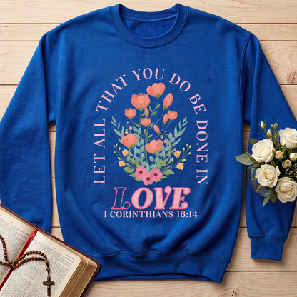 Let All That You Do Be Done In Love 1 Corinthians 16.14 08