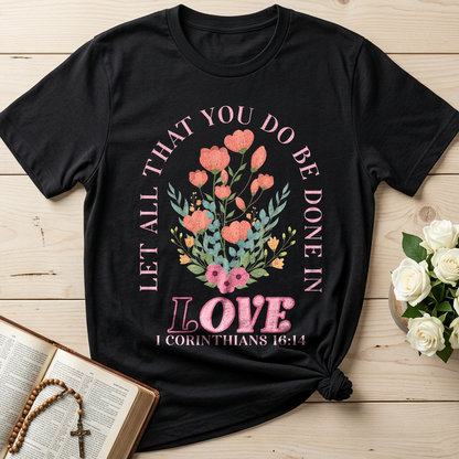 Let All That You Do Be Done In Love 1 Corinthians 16.14 08
