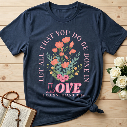Let All That You Do Be Done In Love 1 Corinthians 16.14 08