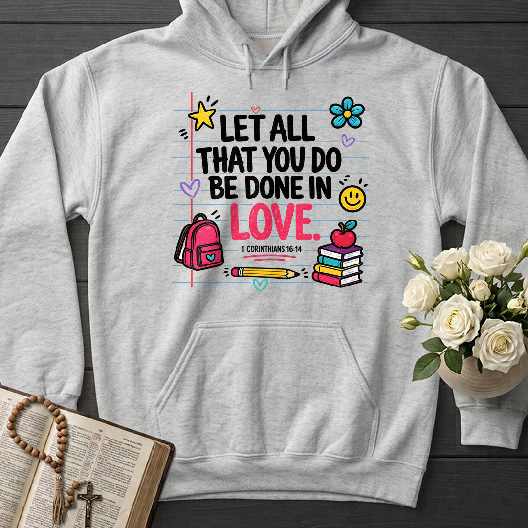 Let All That You Do Be Done In Love 1 Corinthians 16.14 09