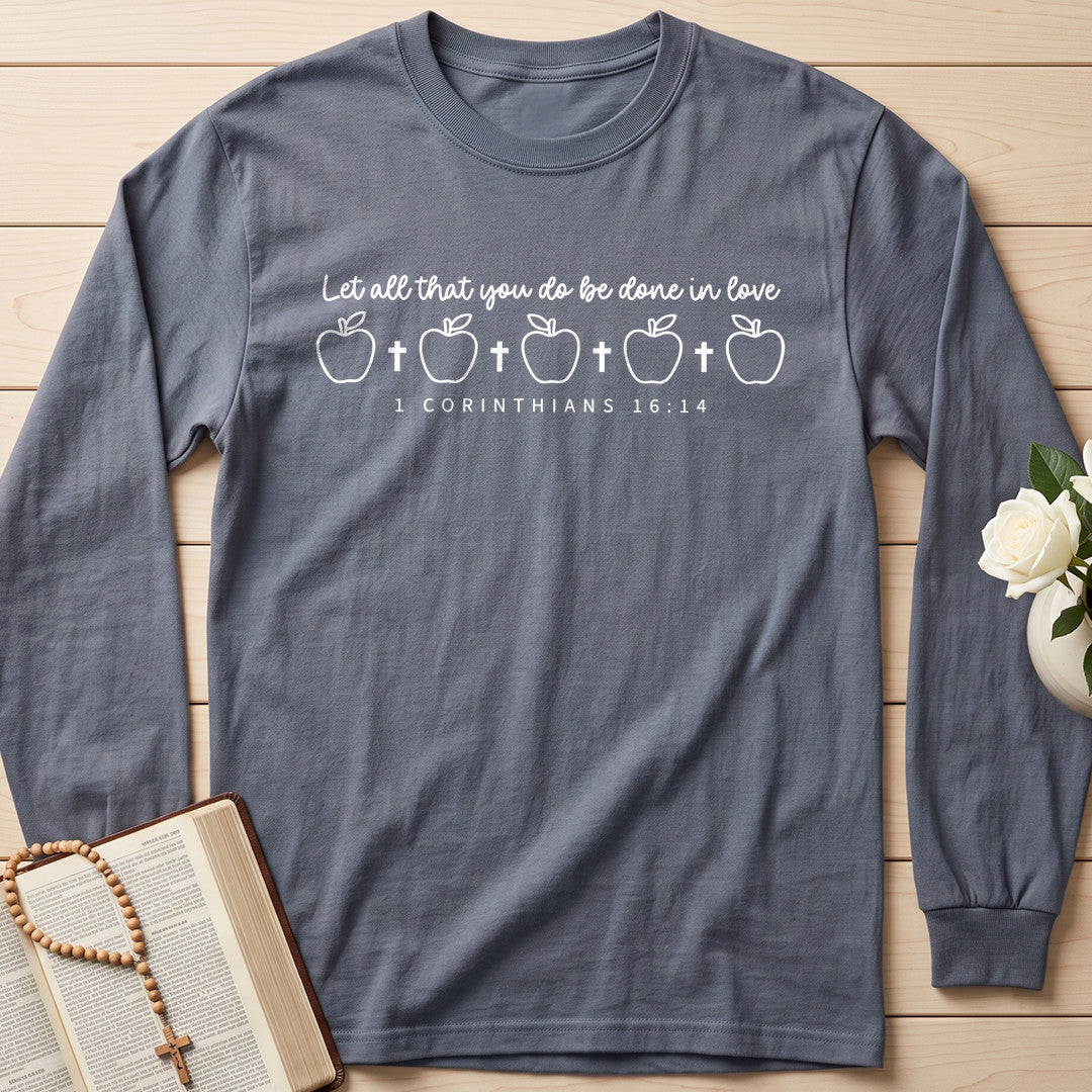Let All That You Do Be Done In Love 1 Corinthians 16.14 10