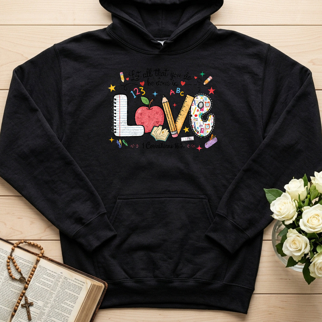 Let All That You Do Be Done In Love 1 Corinthians 16.14 14