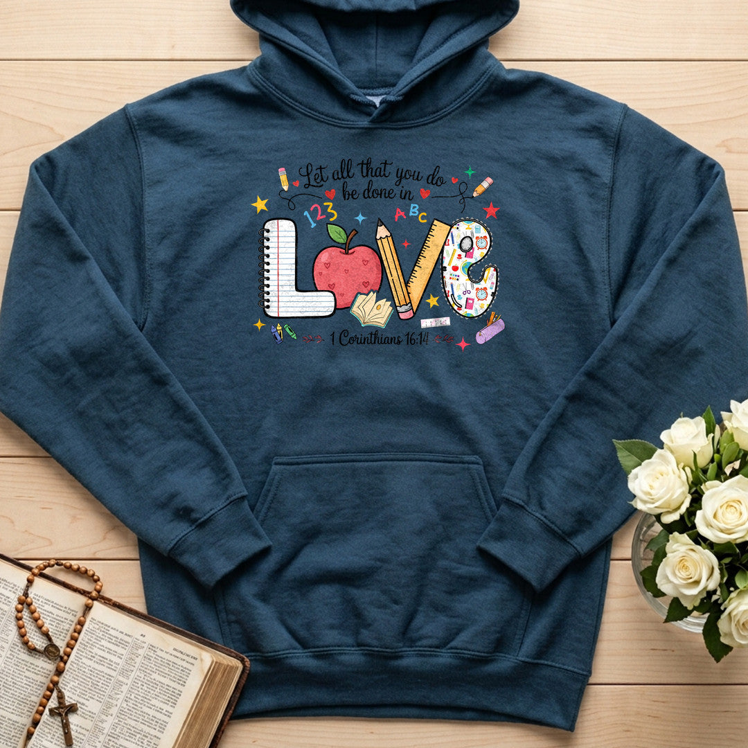 Let All That You Do Be Done In Love 1 Corinthians 16.14 14