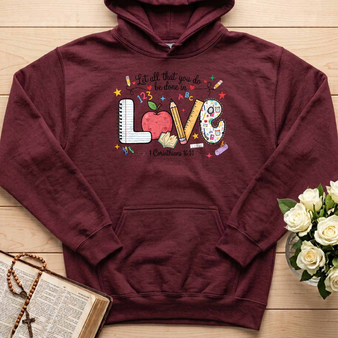 Let All That You Do Be Done In Love 1 Corinthians 16.14 14