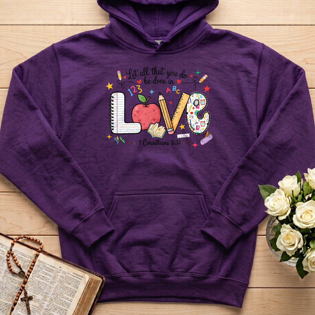 Let All That You Do Be Done In Love 1 Corinthians 16.14 14