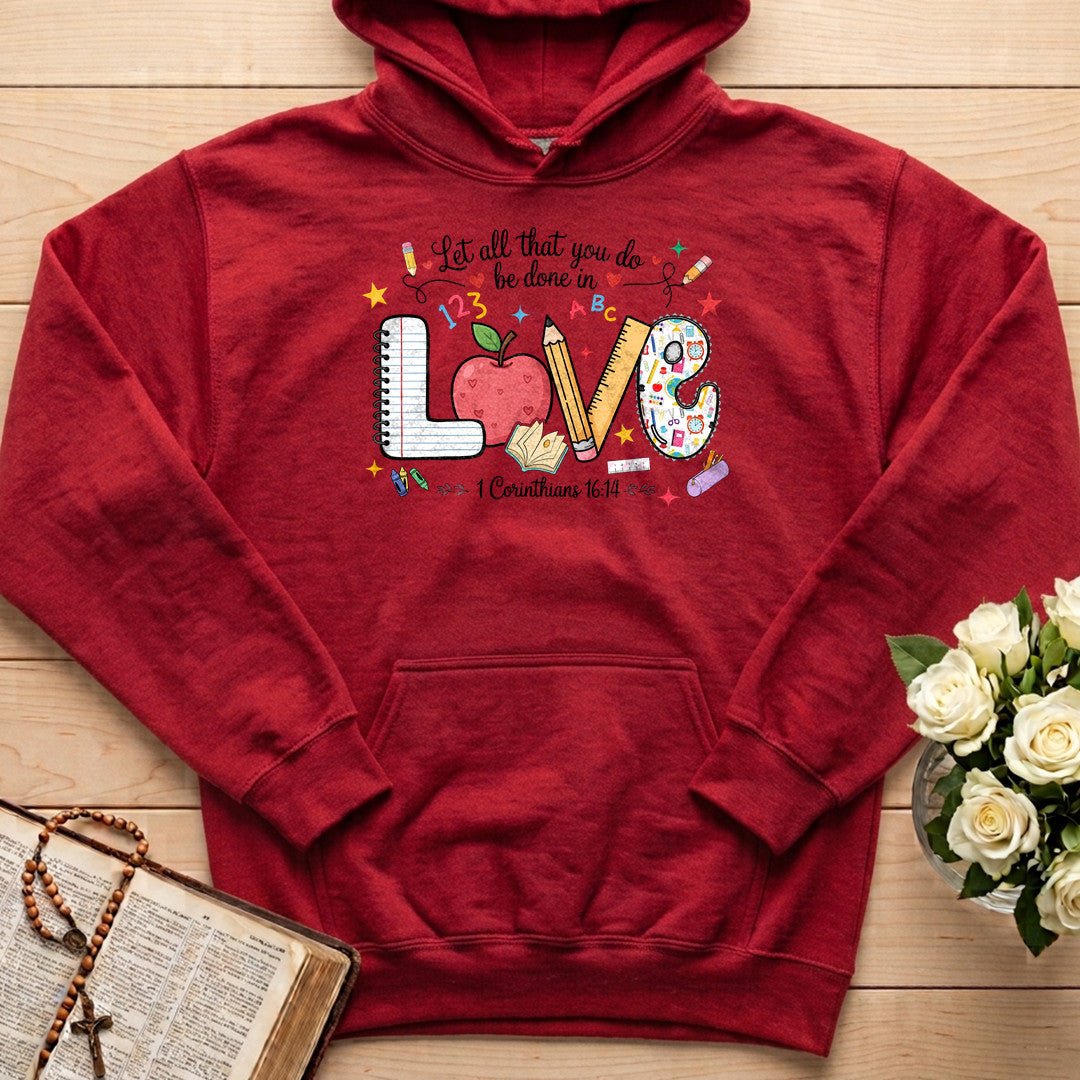 Let All That You Do Be Done In Love 1 Corinthians 16.14 14