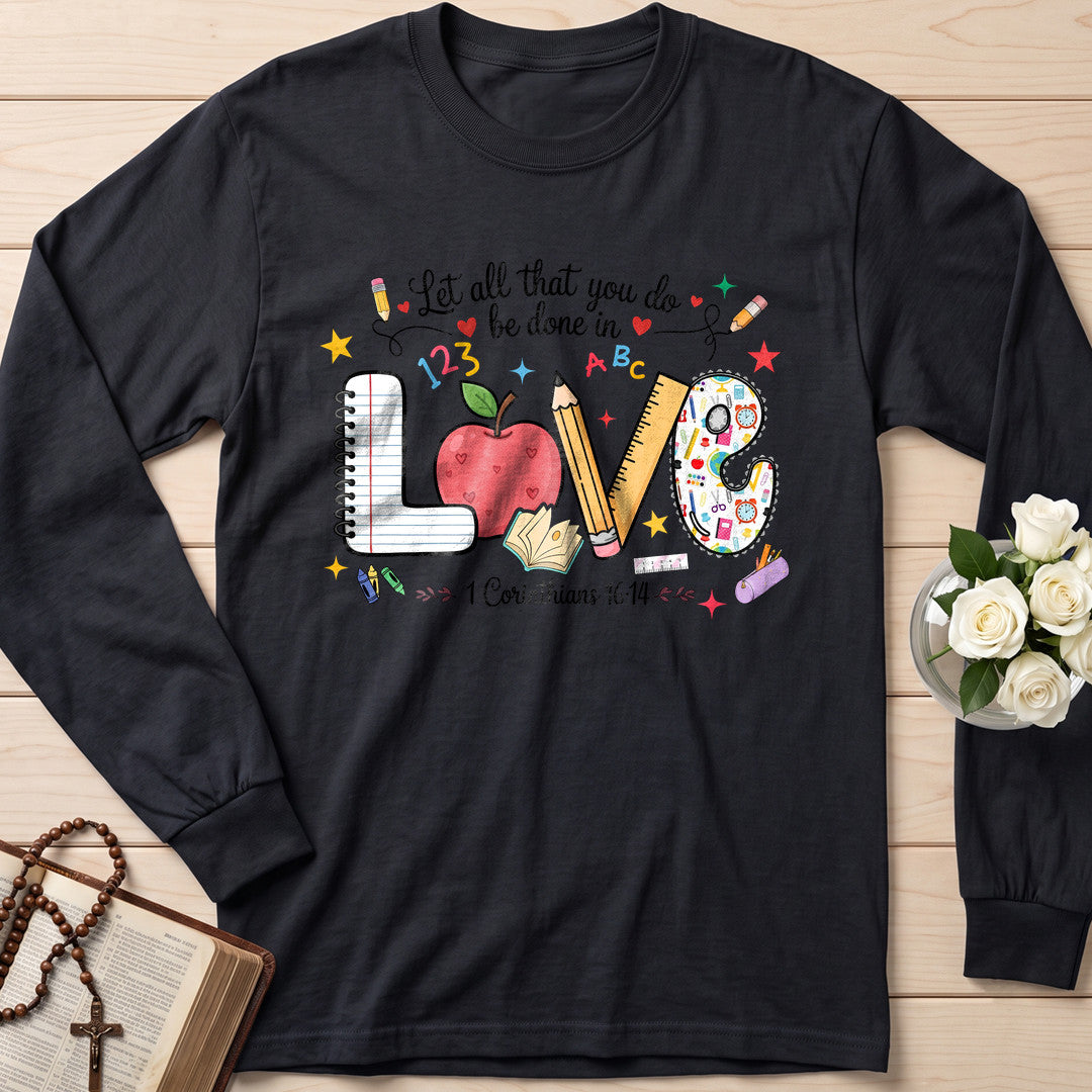 Let All That You Do Be Done In Love 1 Corinthians 16.14 14