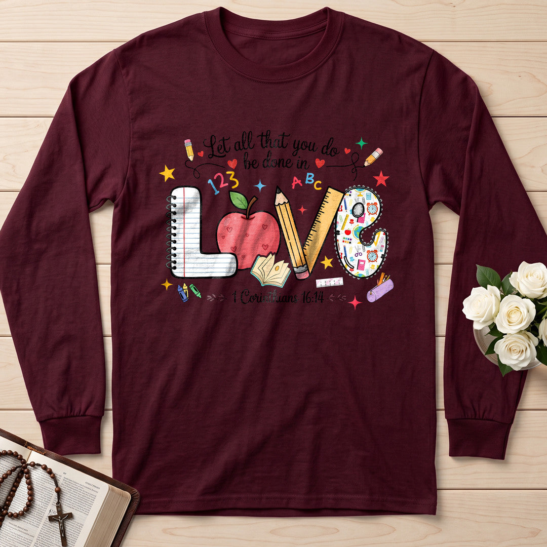 Let All That You Do Be Done In Love 1 Corinthians 16.14 14