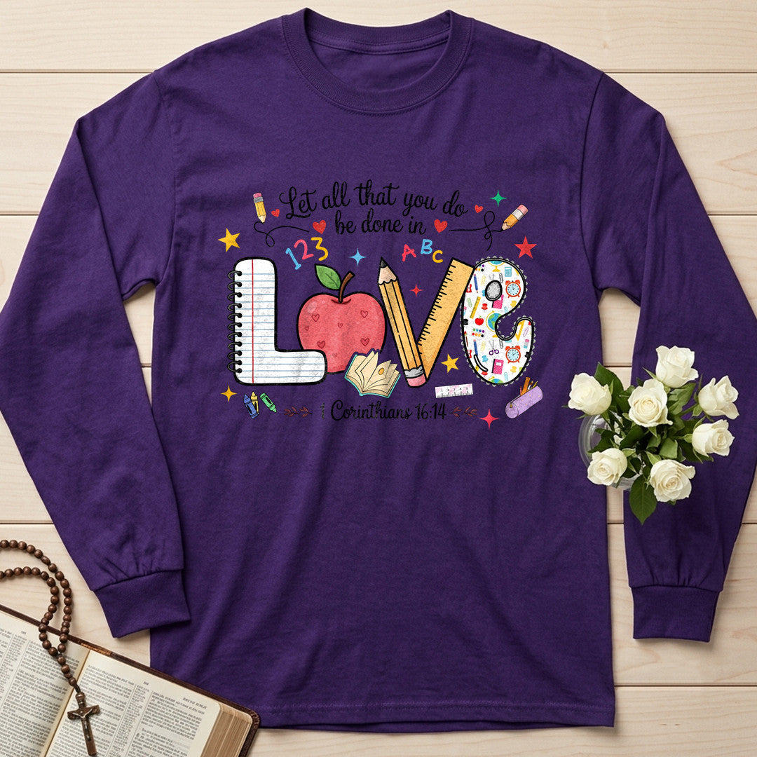 Let All That You Do Be Done In Love 1 Corinthians 16.14 14