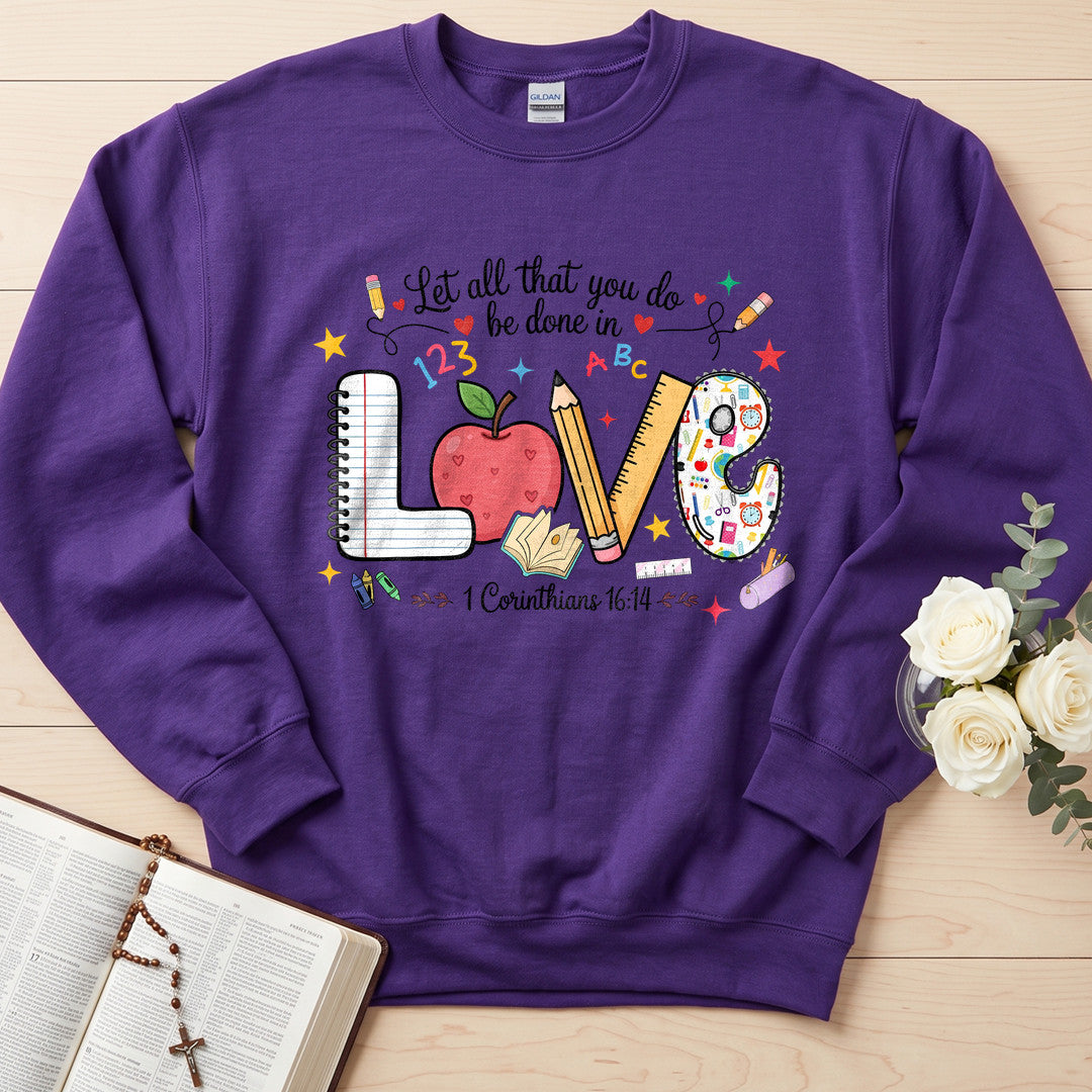 Let All That You Do Be Done In Love 1 Corinthians 16.14 14