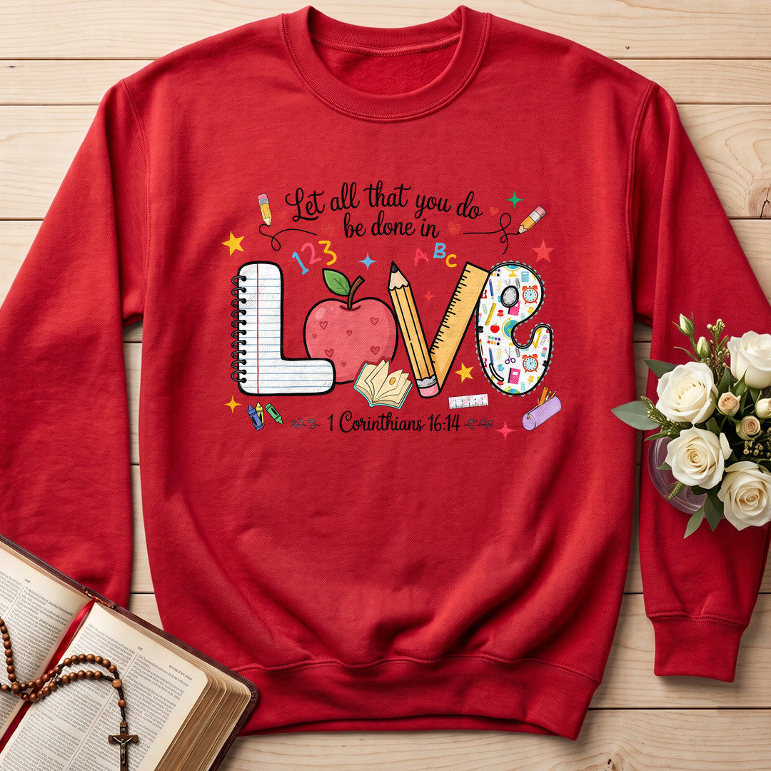 Let All That You Do Be Done In Love 1 Corinthians 16.14 14