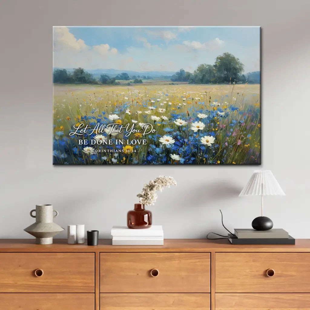 Let All That You Do Be Done In Love 1 Corinthians 16:14 Bible Verse Wall Art Canvas