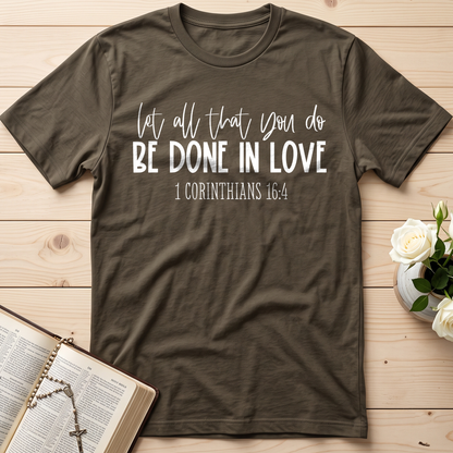 Let All That You Do Be Done In Love 1 Corinthians 16.4 04
