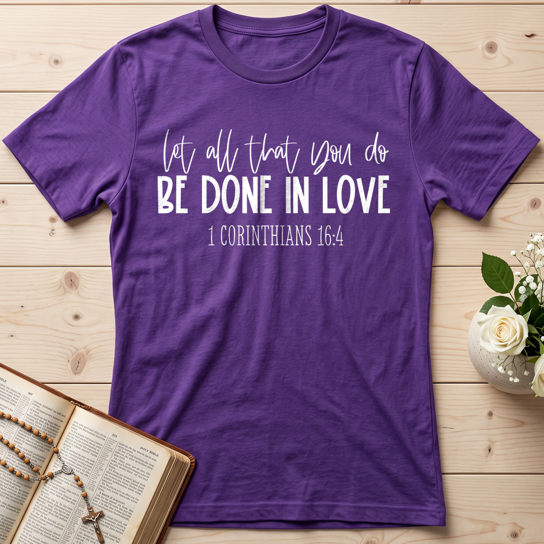 Let All That You Do Be Done In Love 1 Corinthians 16.4 04