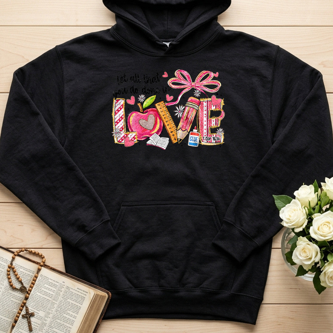 Let All That You Do Done In Love Cor 16.14 01