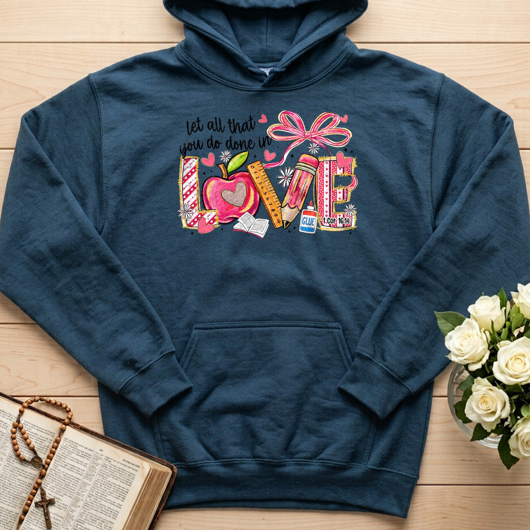 Let All That You Do Done In Love Cor 16.14 01