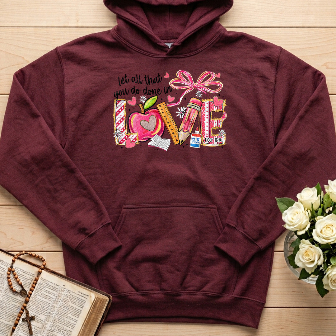 Let All That You Do Done In Love Cor 16.14 01
