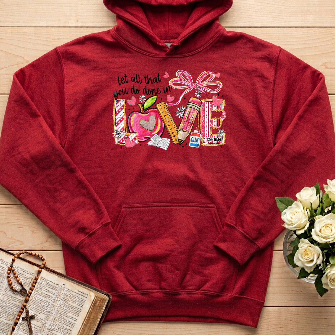 Let All That You Do Done In Love Cor 16.14 01