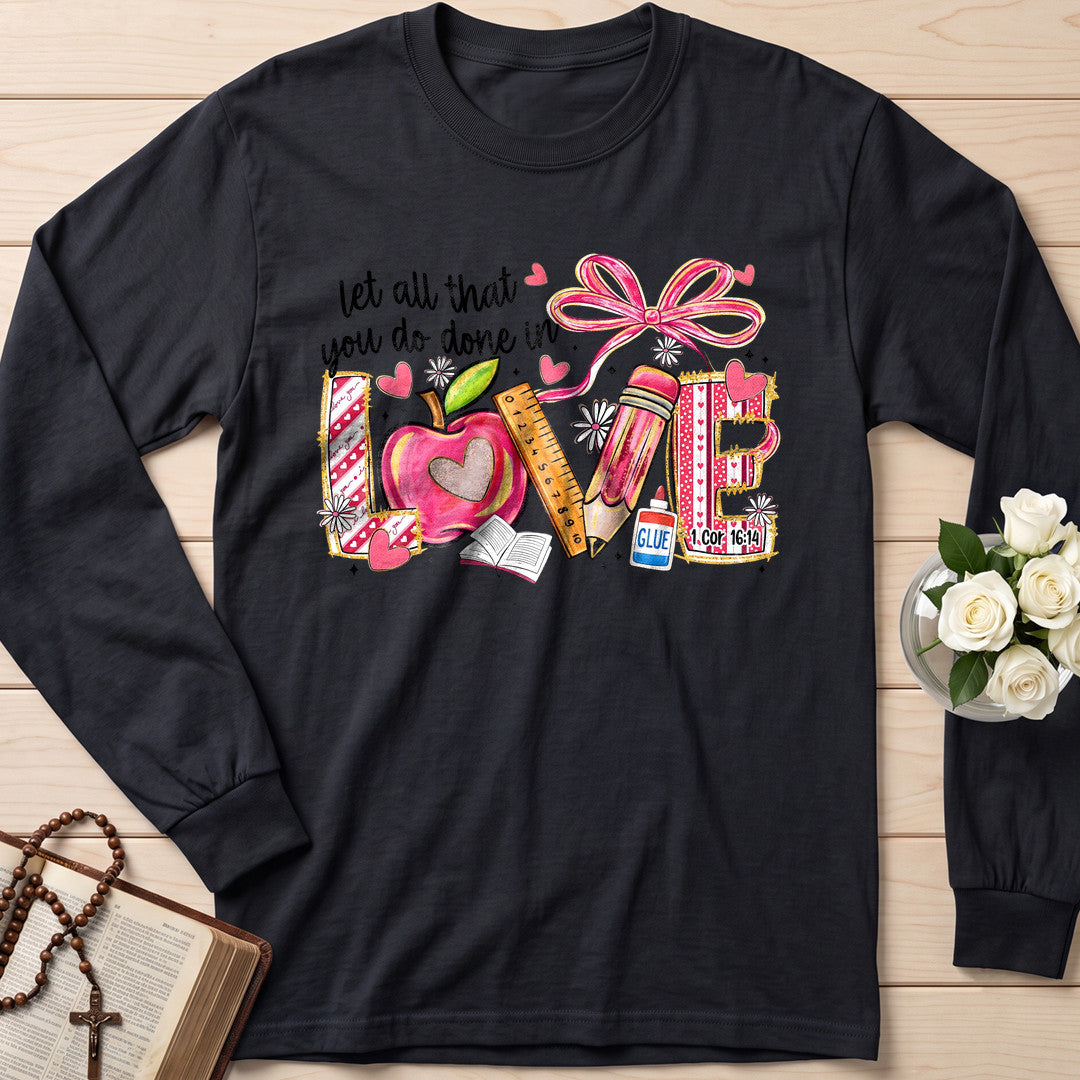 Let All That You Do Done In Love Cor 16.14 01