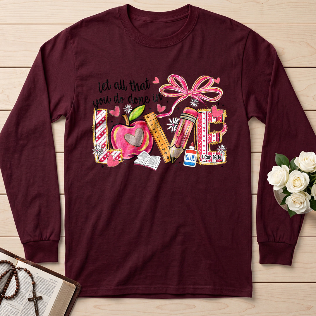 Let All That You Do Done In Love Cor 16.14 01