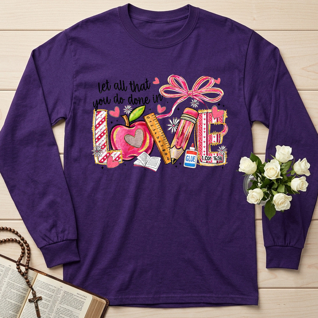 Let All That You Do Done In Love Cor 16.14 01
