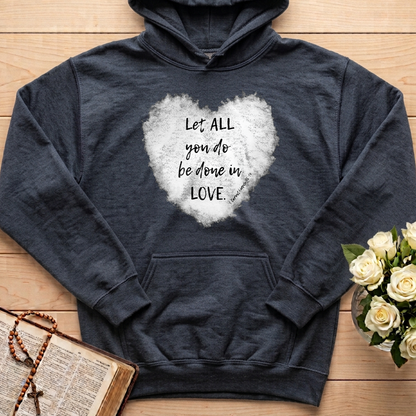 Let All You Do Be Done In Love 1 Corinthians 16.14 03