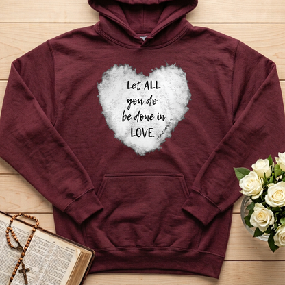 Let All You Do Be Done In Love 1 Corinthians 16.14 03
