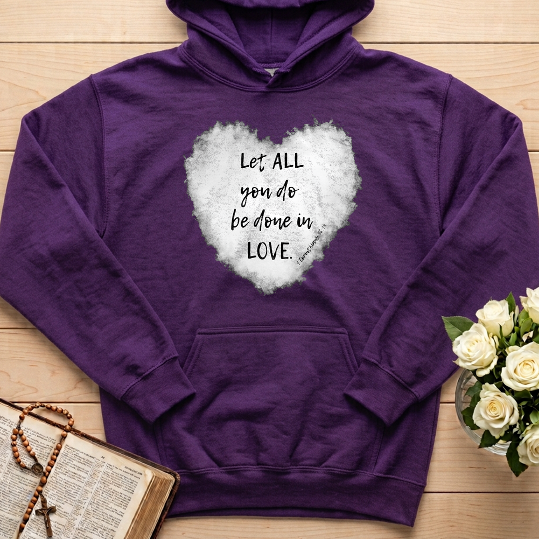 Let All You Do Be Done In Love 1 Corinthians 16.14 03