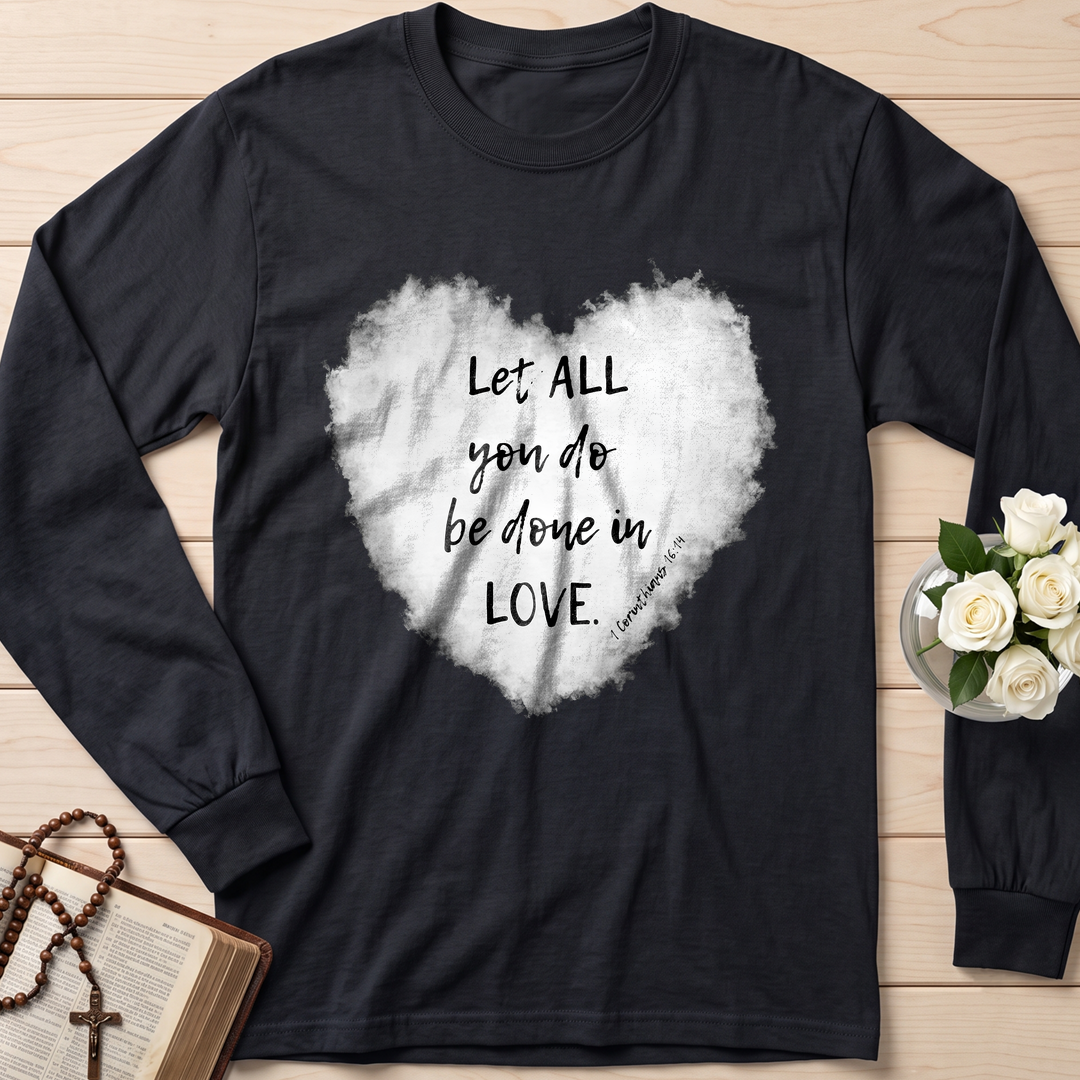 Let All You Do Be Done In Love 1 Corinthians 16.14 03