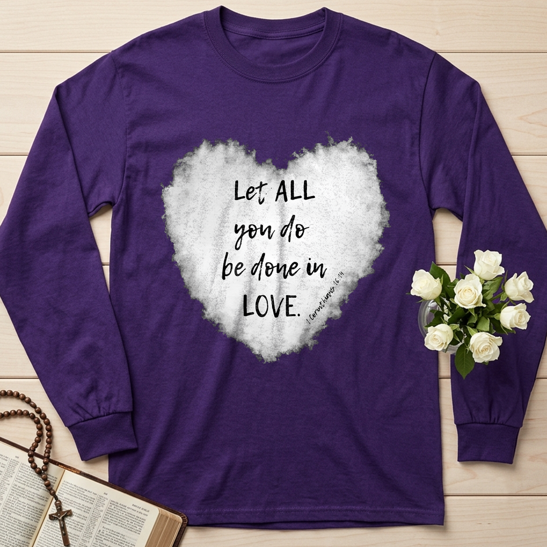 Let All You Do Be Done In Love 1 Corinthians 16.14 03