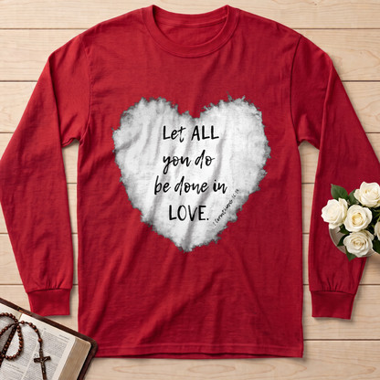 Let All You Do Be Done In Love 1 Corinthians 16.14 03