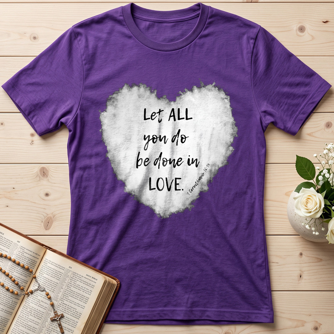 Let All You Do Be Done In Love 1 Corinthians 16.14 03