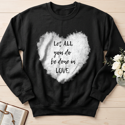 Let All You Do Be Done In Love 1 Corinthians 16.14 03
