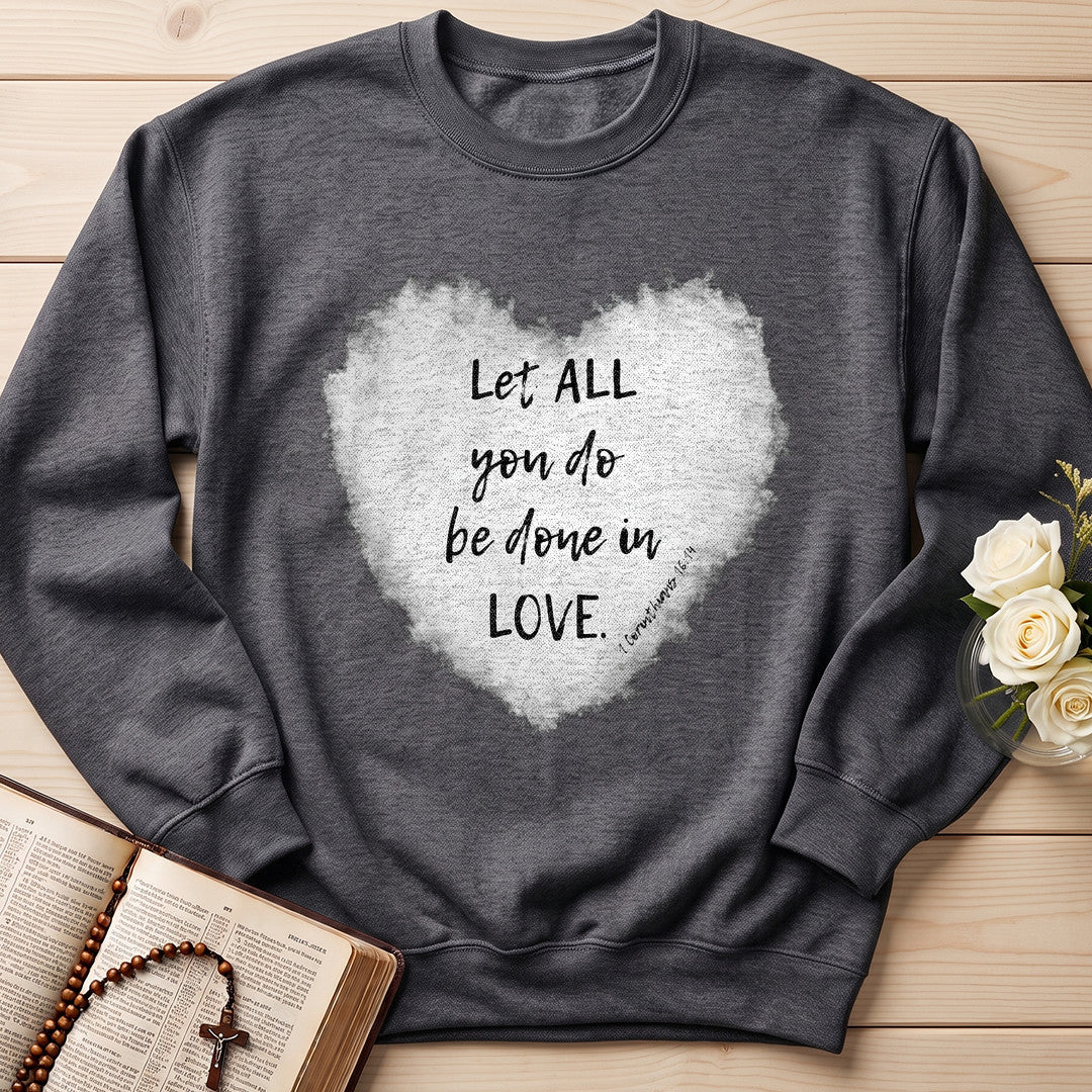 Let All You Do Be Done In Love 1 Corinthians 16.14 03